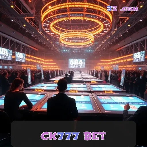 CK777 BET Virtual